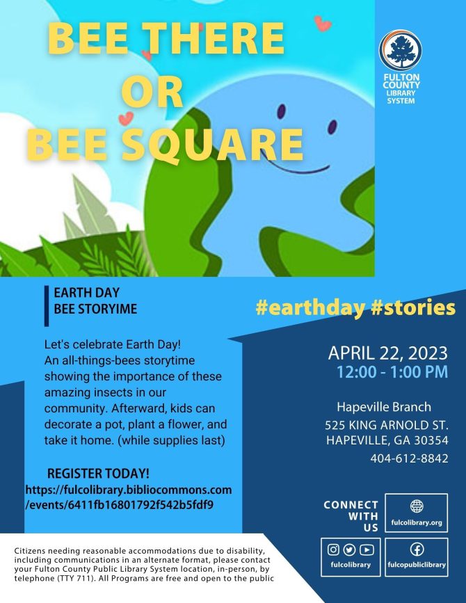 EARTH DAY BEE STORYTIME | Fulton County Library System